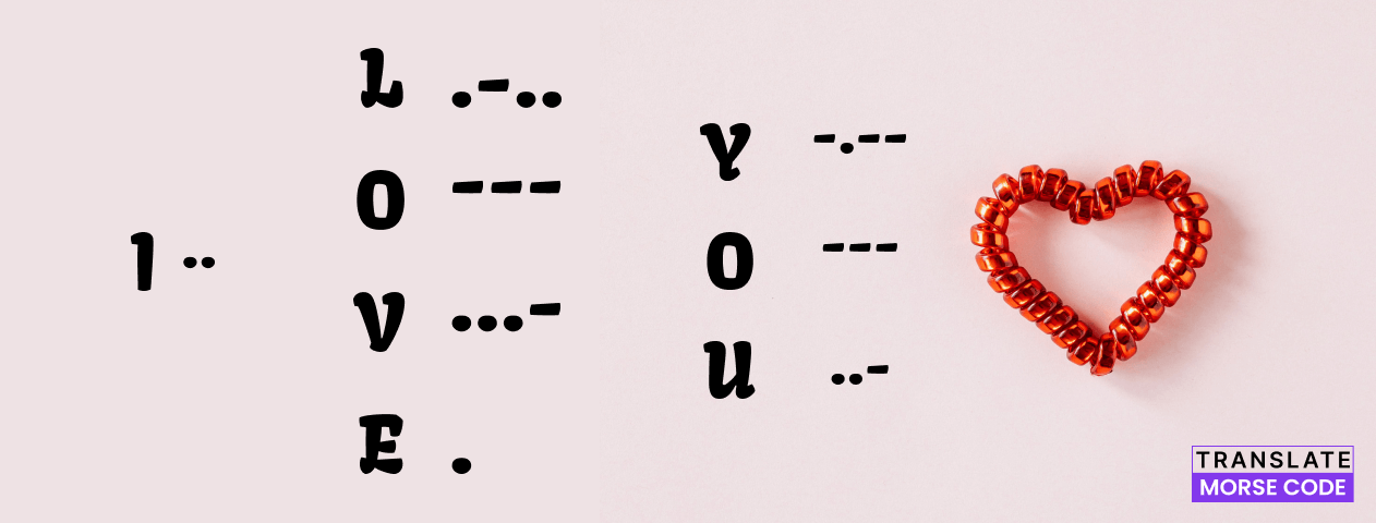 how-to-say-i-love-you-in-morse-code